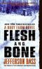 [Body Farm 02] • Flesh and Bone · A Body Farm Novel